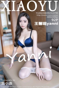 【XiaoYu-语画界】2022.06.09 Vol.0795 王馨瑶yanni [92P-884MB]