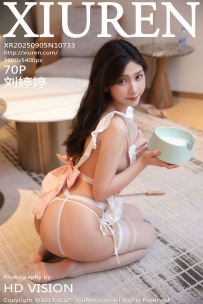 【XiuRen-秀人网】2025.09.05 No.10733 刘婷婷 [70P-727MB]